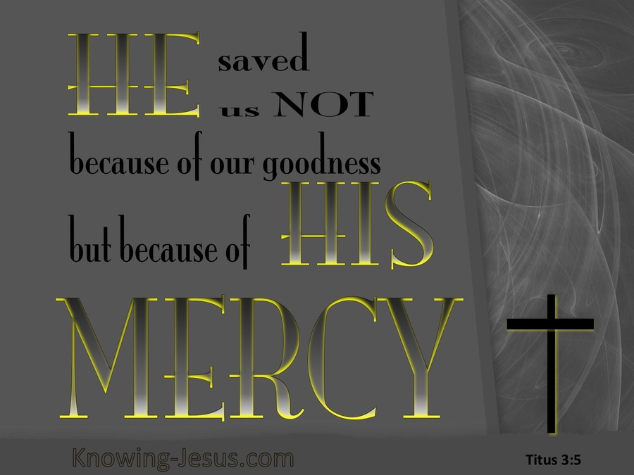 Titus 3:5 He Saved Us By His Mercy (yellow)